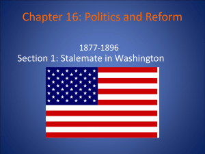 Chapter 16: Politics and Reform