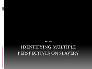 Identifying Multiple Perspectives on Slavery