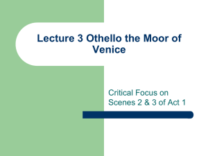 Lecture 3 Othello the Moor of Venice