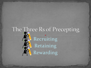 The Three Rs of Preceptors: Recruiting, Retaining, and Rewarding