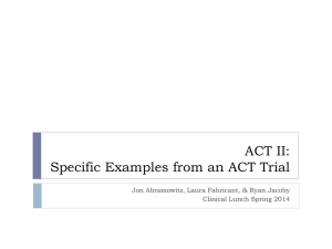 ACT II: Specific Examples from an ACT Trial