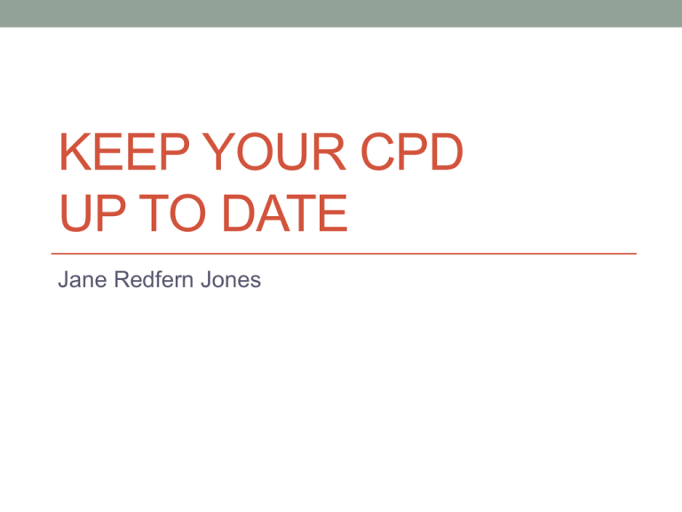 Keep Your CPD Up To Date