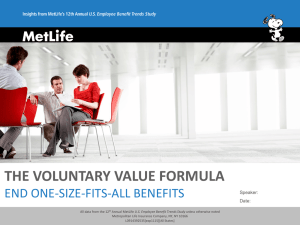 Show & Tell PPT - MetLife - Employee Benefit Trends Study