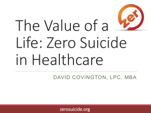 Zero Suicide in Healthcare Settings: Not Another Life To Lose