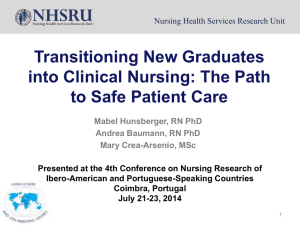 Transitioning New Graduates into Clinical Nursing: The Path to Safe