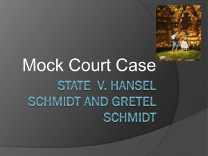 State v. Hansel Schmidt and Gretel Schmidt