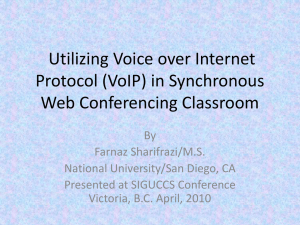 Utilizing Voice over Internet Protocol (VoIP) in