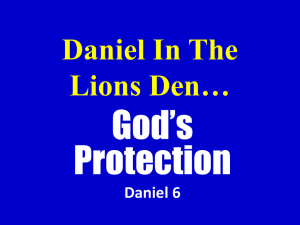 Daniel in the Lions den — God`s protection