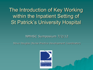 The introduction of Key Working within the inpatient setting of St