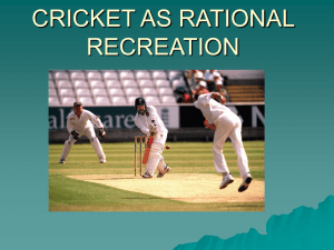 CRICKET AS RATIONAL RECREATION