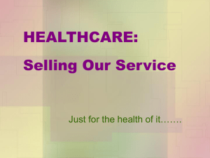 Patient Care and Customer Service: There`s No Going Back