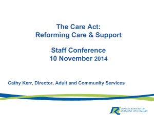 Care Act - Reforming Care and Support