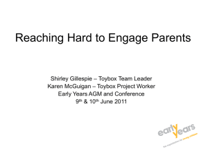 Hard-to-reach or hard –to- engage parents