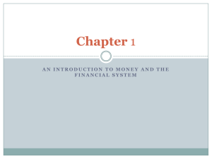 Chapter 1 An Introduction to Money and the Financial System