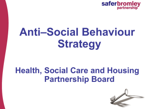 Presentation 4 - Anti Social Behaviour