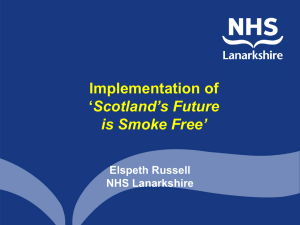 Implementation of Scotland`s Future is Smoke Free