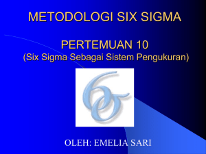 Metodelogi Six Sigma Pertemuan 10a
