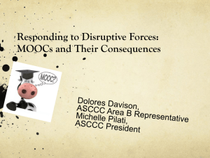 Responding to Disruptive Forces-MOOCs and Their