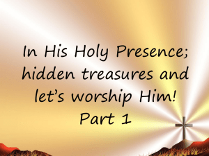 Kingdom of God is a hidden treasure, and it can only be found by