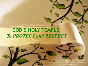 GOD`S HOLY TEMPLE: LIVING A LIFE TO HONOR GOD Sermon for