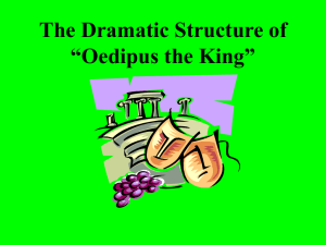 The Dramatic Structure of “Oedipus the King”