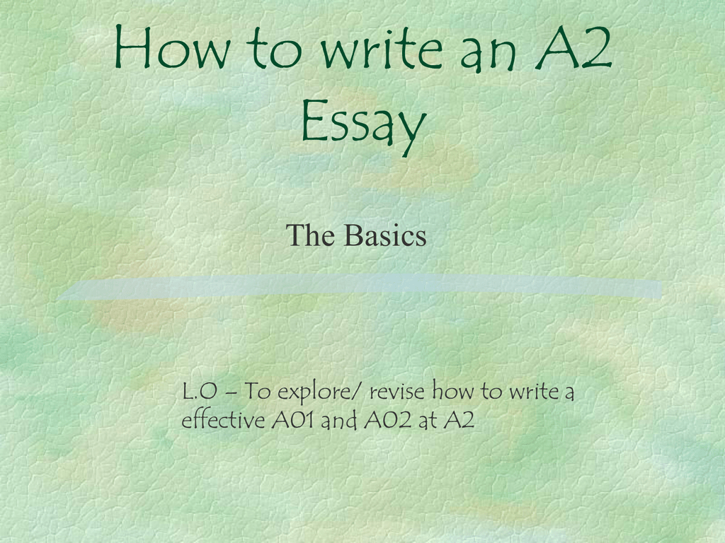 How To Write An A2 Essay