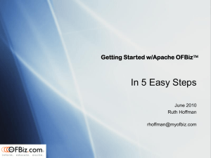 ApacheCon 2009 OFBiz in 5 Easy Steps