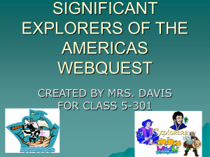 significant explorers of the americas webquest - Mrs. Clyne