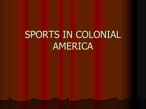UNIT1-SPORTS IN COLONIAL AMERICA