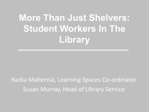 More than just shelvers: Student workers in the