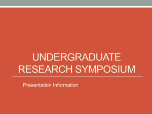 Undergraduate Research Symposium Tips and Content Revised