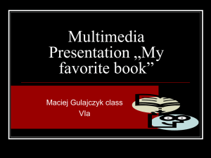 Prezentacja Multimedialna Pt.” Moja ulubiona książka”