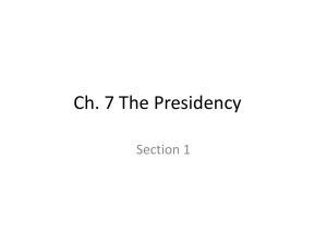 Ch. 7 The Presidency
