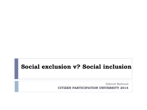 Social exclusion v? Social inclusion