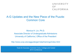 A-G Updates & the New Piece of the Puzzle: Common Core