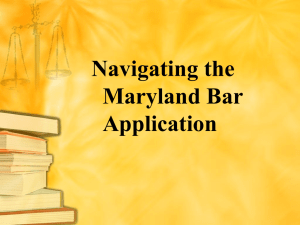Maryland Bar Application Presentation