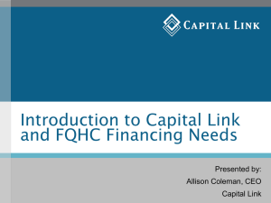 Introduction to Capital Link and FQHC Financing Needs