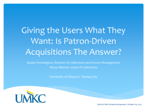 Giving the Users What They Want: Is Patron