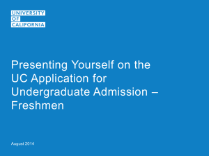 Presenting Yourself on the UC Application - Freshman