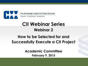 How to be Selected for and Successfully Execute a CII Project