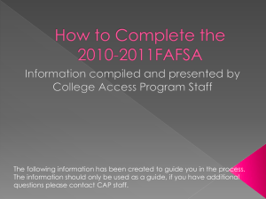 PowerPoint Presentation - How to Complete the FAFSA