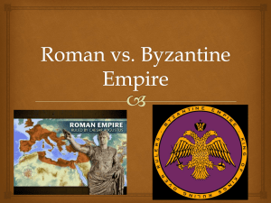 Roman vs. Byzantine Empire