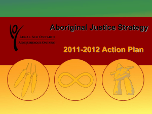 Aboriginal Justice Strategy: 2011-12 Action Plan