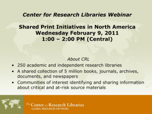 Slides only - Center for Research Libraries