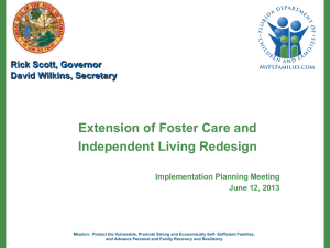 Extension of Foster Care and Independent Living Redesign