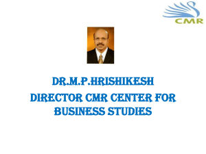 DR.MPHRISHIKESH Director cmr center for business studies