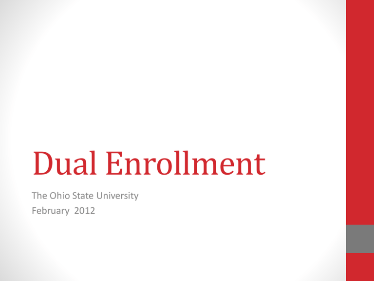 Dual Enrollment Update The Ohio State University