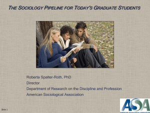 The Sociology Pipeline for Today`s Graduate Students