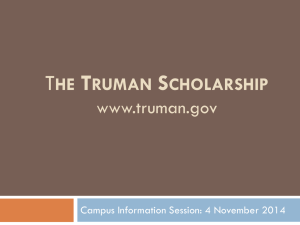 The Truman Scholarship www.truman.gov