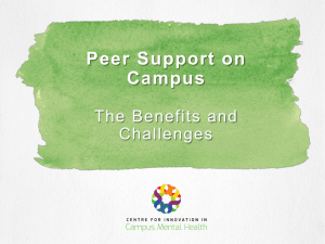 Peer Support on Campus - The Benefits and Challenges Powerpoint